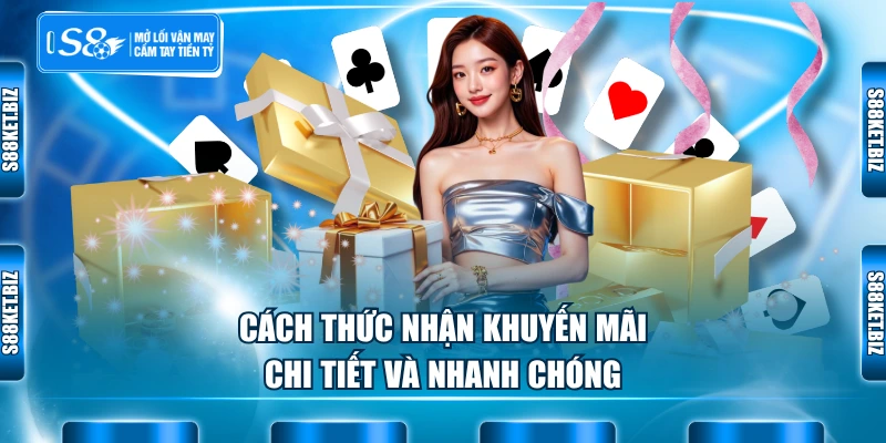 Cách thức nhận khuyến mãi chi tiết và nhanh chóng