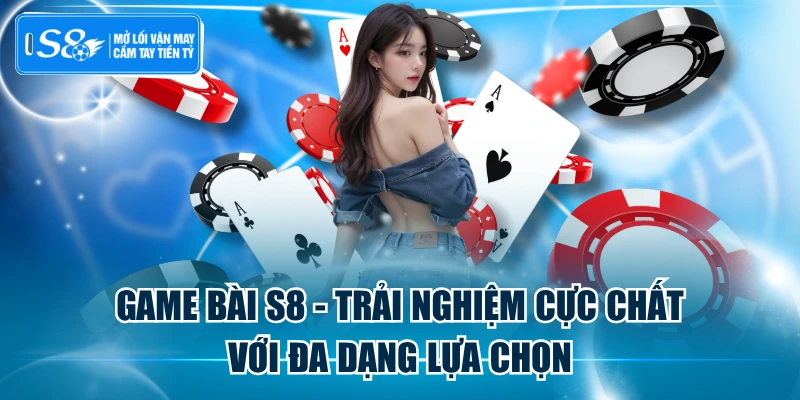 68 Game Bài - Trải Nghiệm Giải Trí Săn Thưởng Bất Tận Tại S8