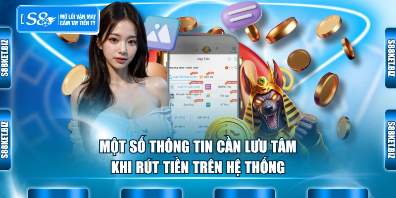 Một số thông tin cần lưu tâm khi rút tiền trên hệ thống