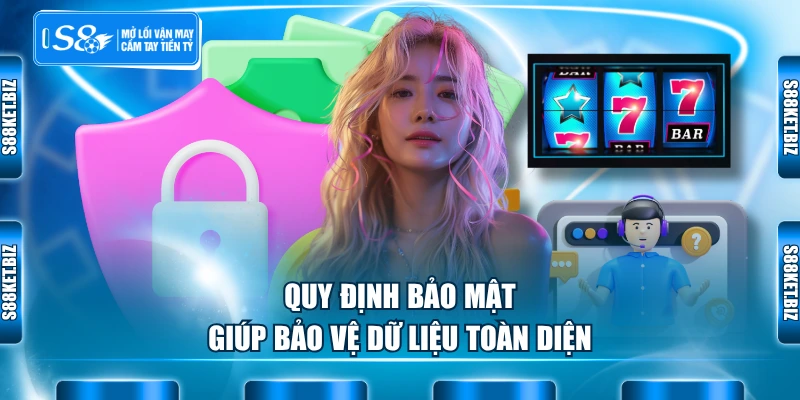 Quy định bảo mật giúp bảo vệ dữ liệu toàn diện